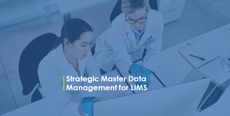 Strategic Master Data Management for LIMS