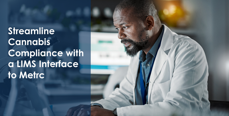 Cannabis Compliance with GROWLIMS Interface to Metrc