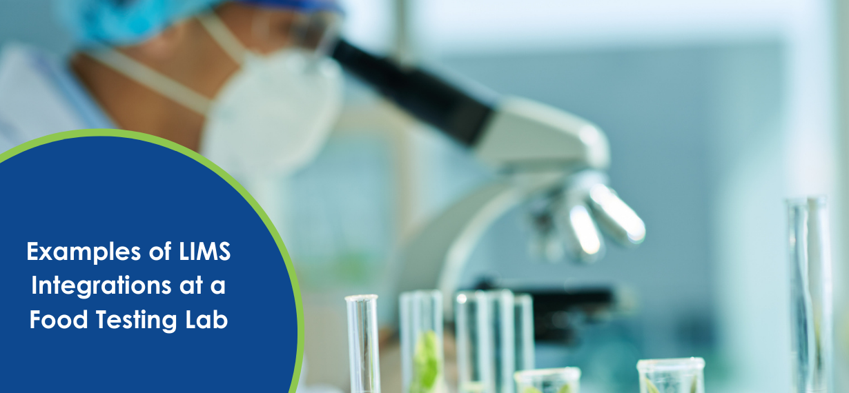 Examples of LIMS Integrations at a Food Testing Lab